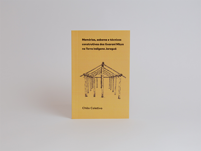 editora escola da cidade lança livro “memórias, saberes e técnicas construtivas dos guarani mbya na terra indígena jaraguá”