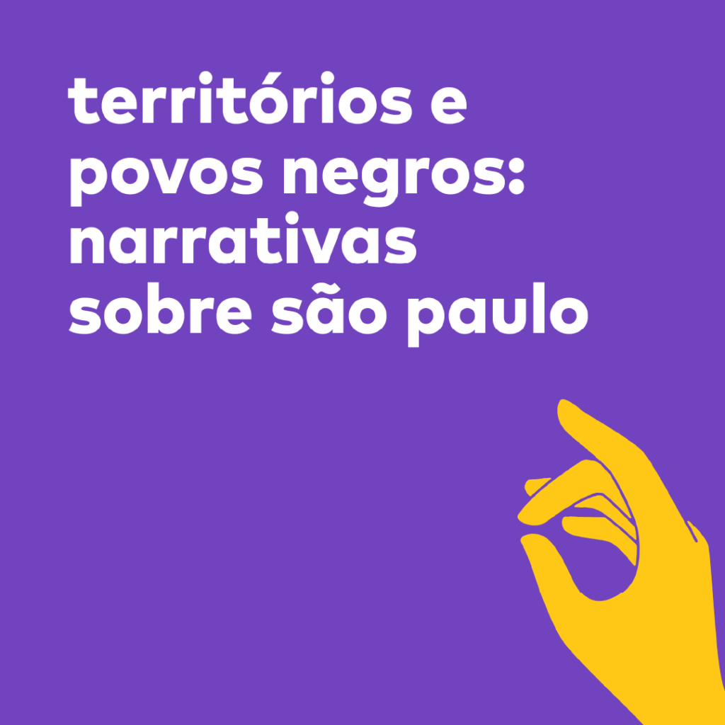 territótios e povos negros: narrativas sobre são paulo