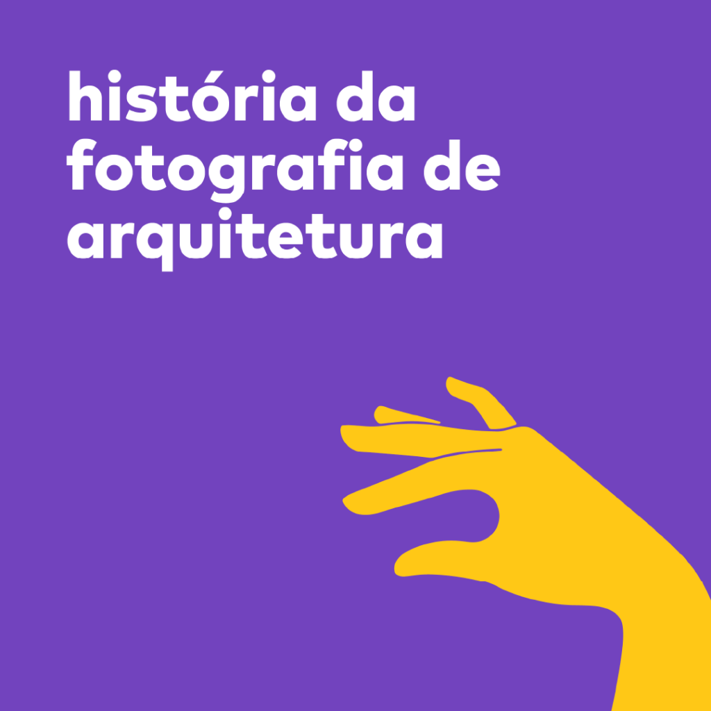 história da fotografia de arquitetura (Conafarq)