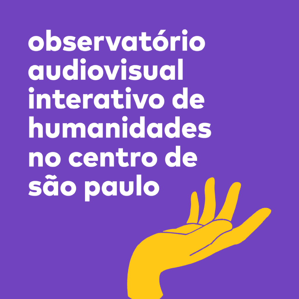 observatório audiovisual interativo de humanidades no centro de são paulo