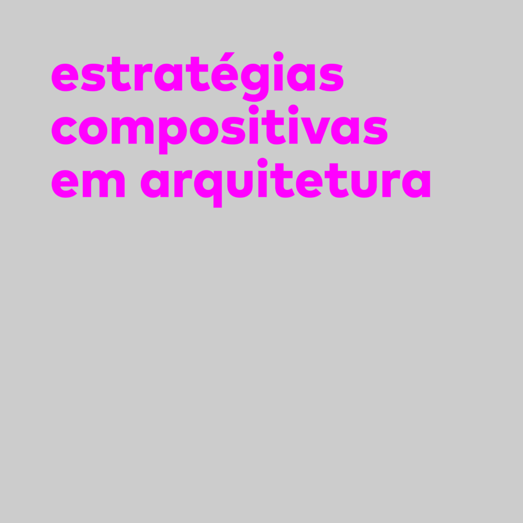 Estratégias Compositivas em Arquitetura